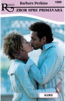 Zbor spre primavara - Barbara Perkins 1 Zbor spre primavara - Barbara Perkins