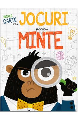 Marea carte cu jocuri pentru minte 1 Marea carte cu jocuri pentru minte