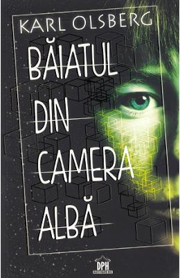 Baiatul din camera alba - Karl Olsberg 1 Baiatul din camera alba - Karl Olsberg