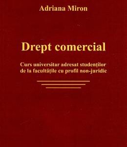 Drept comercial - Adriana Miron