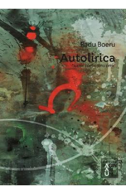 Autolirica - Radu Boeru 1 Autolirica - Radu Boeru