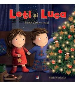 Leti si Luca. Vine Craciunul - Ruth Wielockx