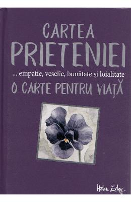 Cartea prieteniei Cartea prieteniei. O carte pentru viata