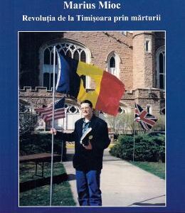 Revolutia de la Timisoara prin marturii - Marius Mioc