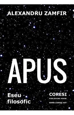 Apus Apus. Eseu filosofic - Alexandru Zamfir