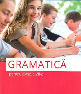 Gramatica - Clasa 7 - Mihaela Georgescu, Nicoleta Ionescu