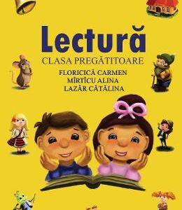 Lectura - Clasa pregatitoare - Floricica Carmen