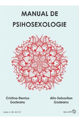 Manual de psihosexologie - Cristina-Denisa Godeanu, Alin-Sebastian Godeanu
