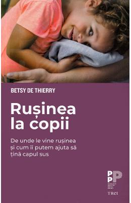 Rusinea la copii - Betsy de Thierry 1 Rusinea la copii - Betsy de Thierry