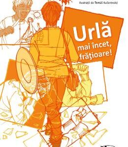 Urla mai incet, fratioare! - Ivona Brezinova
