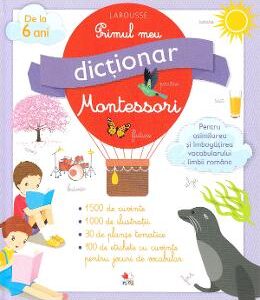 Primul meu dictionar Montessori - Larousse
