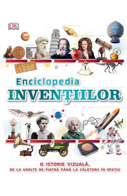 Enciclopedia Inventiilor - Clive Gifford, Susan Kennedy, Philip Parker 1 Enciclopedia Inventiilor - Clive Gifford, Susan Kennedy, Philip Parker