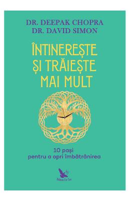 Intinereste si traieste mai mult - Deepak Chopra, David Simon 1 Intinereste si traieste mai mult - Deepak Chopra, David Simon