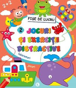 Jocuri si exercitii distractive 2. Fise de lucru