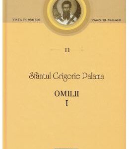Omilii I - Sfantul Grigorie Palama