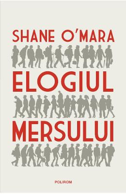 Elogiul mersului - Shane O'Mara 1 Elogiul mersului - Shane O'Mara