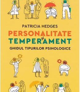 Personalitate si temperament - Patricia Hedges