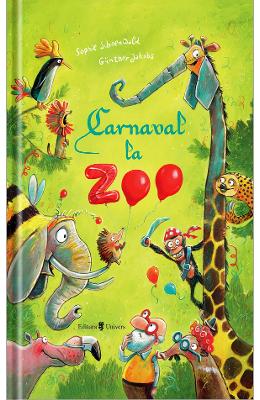Carnaval la Zoo - Sophie Schoenwald, Gunther Jakobs