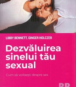 Dezvaluirea sinelui tau sexual - Libby Bennett, Ginger Holczer