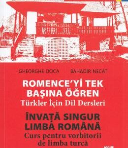 Invata singur limba romana. Curs pentru vorbitorii de limba turca - Gheorghe Doca, Bahadir Necat