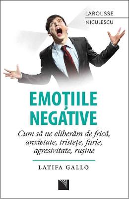Emotiile negative - Latifa Gallo 1 Emotiile negative - Latifa Gallo