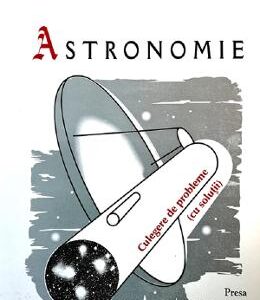 Astronomie - Arpad Pal, Vasile Pop, Vasile Ureche