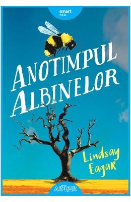 Anotimpul albinelor - Lindsay Eager 1 Anotimpul albinelor - Lindsay Eager