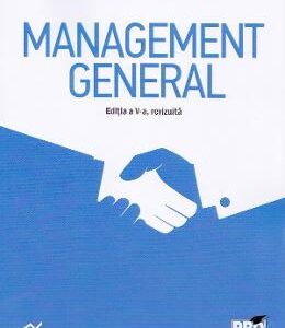 Management general Ed.5 - Marius Dan Dalota, Laura-Georgeta Baragan