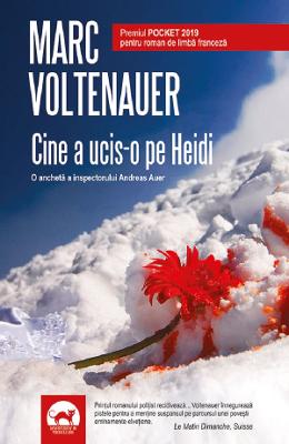 Cine a ucis-o pe Heidi? - Marc Voltenauer 1 Cine a ucis-o pe Heidi? - Marc Voltenauer