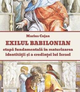 Exilul babilonian - Marius Cojan