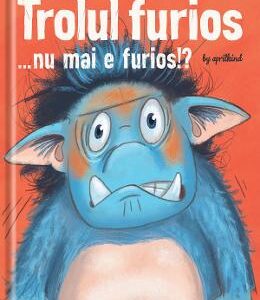 Trolul furios nu mai e furios!? - Barbara van den Speulhof