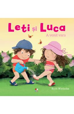 Leti si Luca Leti si Luca. A venit vara - Ruth Wielockx