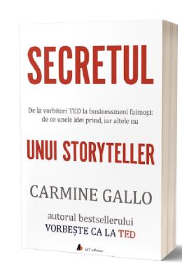 Secretul unui storyteller - Carmine Gallo
