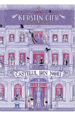 Castelul din nori - Kerstin Gier 1 Castelul din nori - Kerstin Gier