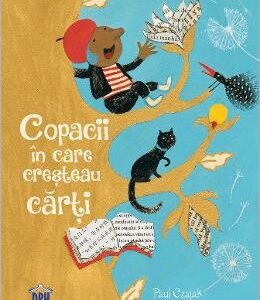 Copacii in care cresteau carti - Paul Czajak, Rashin Kheiriyeh
