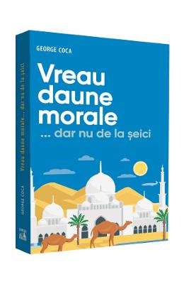Vreau daune morale.. Vreau daune morale... dar nu de la seici - George Coca