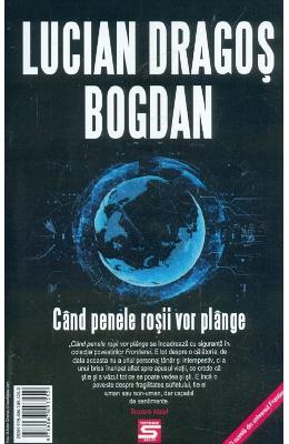 Cand penele rosii vor plange - Lucian-Dragos Bogdan 1 Cand penele rosii vor plange - Lucian-Dragos Bogdan