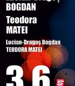 3.6 - Lucian Dragos Bogdan, Teodora Matei