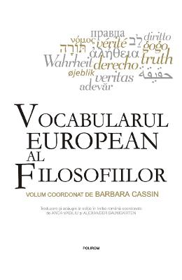 Vocabularul european al filosofiilor - Barbara Cassin 1 Vocabularul european al filosofiilor - Barbara Cassin