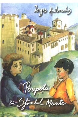 Peripetii in Sfantul Munte - Iorgos Antonakis 1 Peripetii in Sfantul Munte - Iorgos Antonakis