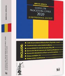 Codul de procedura civila 2020. Jurisprudenta. Sinteze - Mircea Ursuta
