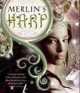Merlin's Harp - Anne Eliot Crompton