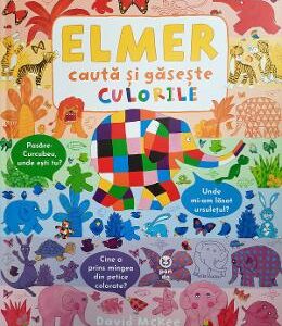 Elmer cauta si gaseste culorile - David McKee