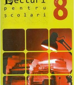 Lecturi pentru scolari - Clasa 8