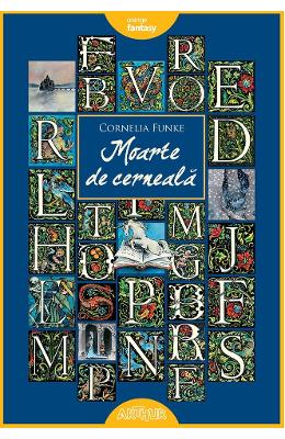 Moarte de cerneala - Cornelia Funke 1 Moarte de cerneala - Cornelia Funke