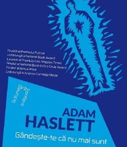Gandeste-te ca nu mai sunt - Adam Hasllet