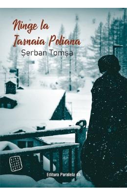 Ninge la Iasnaia Poliana - Serban Tomsa