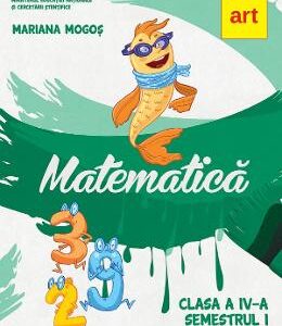 Matematica - Clasa 4. Sem.1 + CD - Mariana Mogos