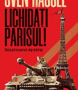 Lichidati Parisul! - Sven Hassel