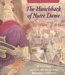 The Hunchback of Notre Dame - Victor Hugo, Tim Wynne-Jones